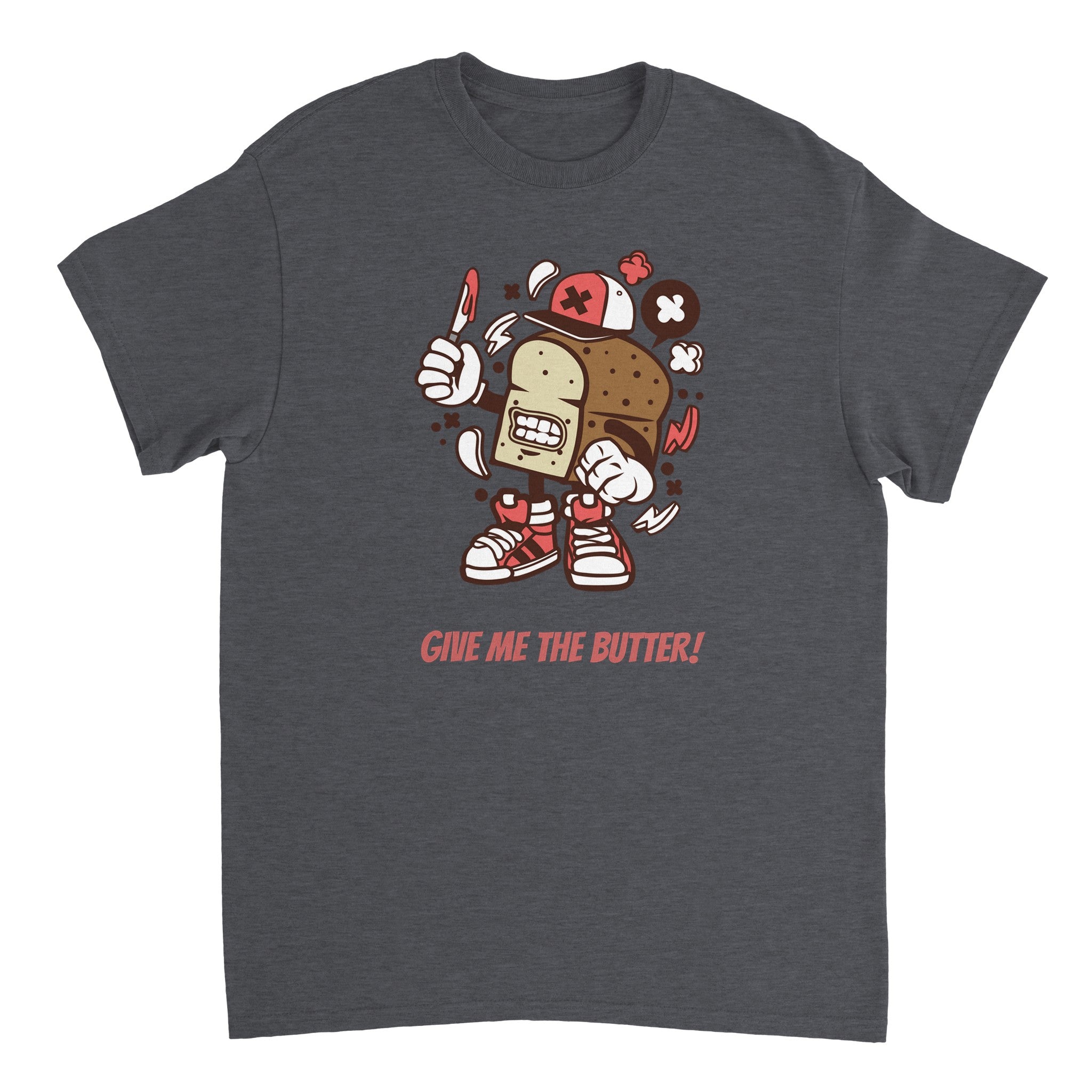 Angry Bread! Give me the Butter! - T-Shirt